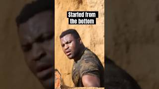 Francis Ngannou Started From The Bottom