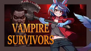 【Vampire Survivors】最近マイブームな吸血鬼討伐【Vtuber】