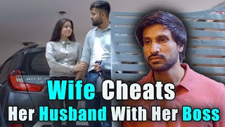 Wife Cheats Her Husband With Her Boss | Purani Dili Talkies | Hindi Short Films