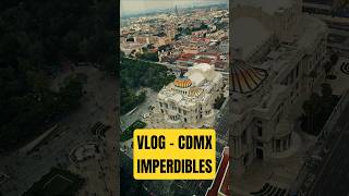 Ciudad De México, Imperdibles 2025.