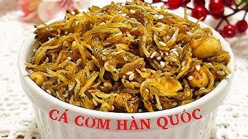 CÁ ANCHOVY( CÁ CƠM) HÀN RANG MẶN NGỌT/KOREAN STIR-FRIED ANCHOVY siêu ngon siêu giòn siêu dễ làm.