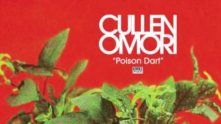 Video thumbnail of "Cullen Omori - Poison Dart"