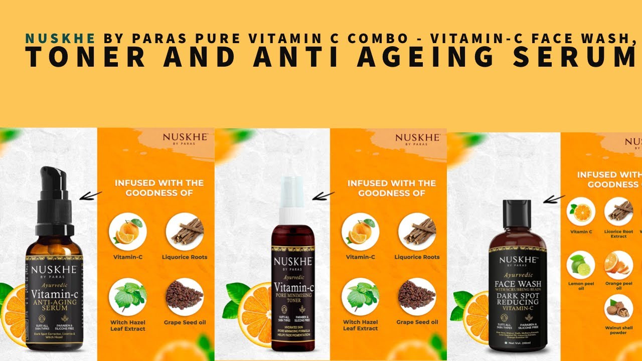 Nuskhe By Paras Pure Vitamin C Combo Vitamin C Face Wash, Toner and