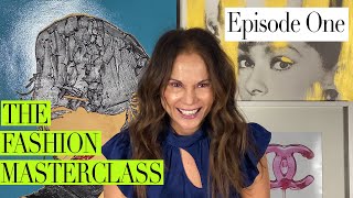 How to Break into the Fashion Industry | The Fashion Masterclass Ep. 1