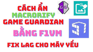 PLAY TOGETHER | HƯỚNG DẪN ẨN MACRORIFY VÀ GAME GUARDIAN BẰNG F1VM ĐỂ AUTO CÂU CÁ LỌC BÓNG NGÀY 24-10