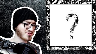 XXXTENTACION "?" - ALBUM REACTION/REVIEW