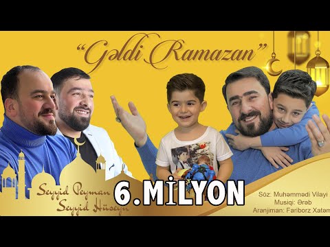 Seyyid Peyman və Seyyid Hüseyn - Gəldi Ramazan (Official Video) 2021