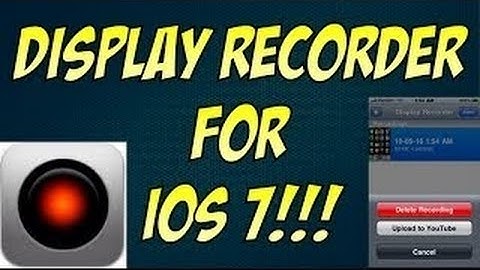 How To Get Display Recorder (iOS 7) FREE! (Cydia)