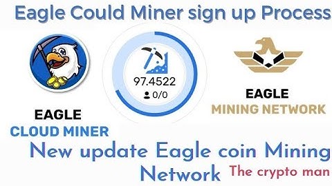 Eagle Could Miner eagle mining Network #eaglenetwork Free eagle coin mining eagle coin new update