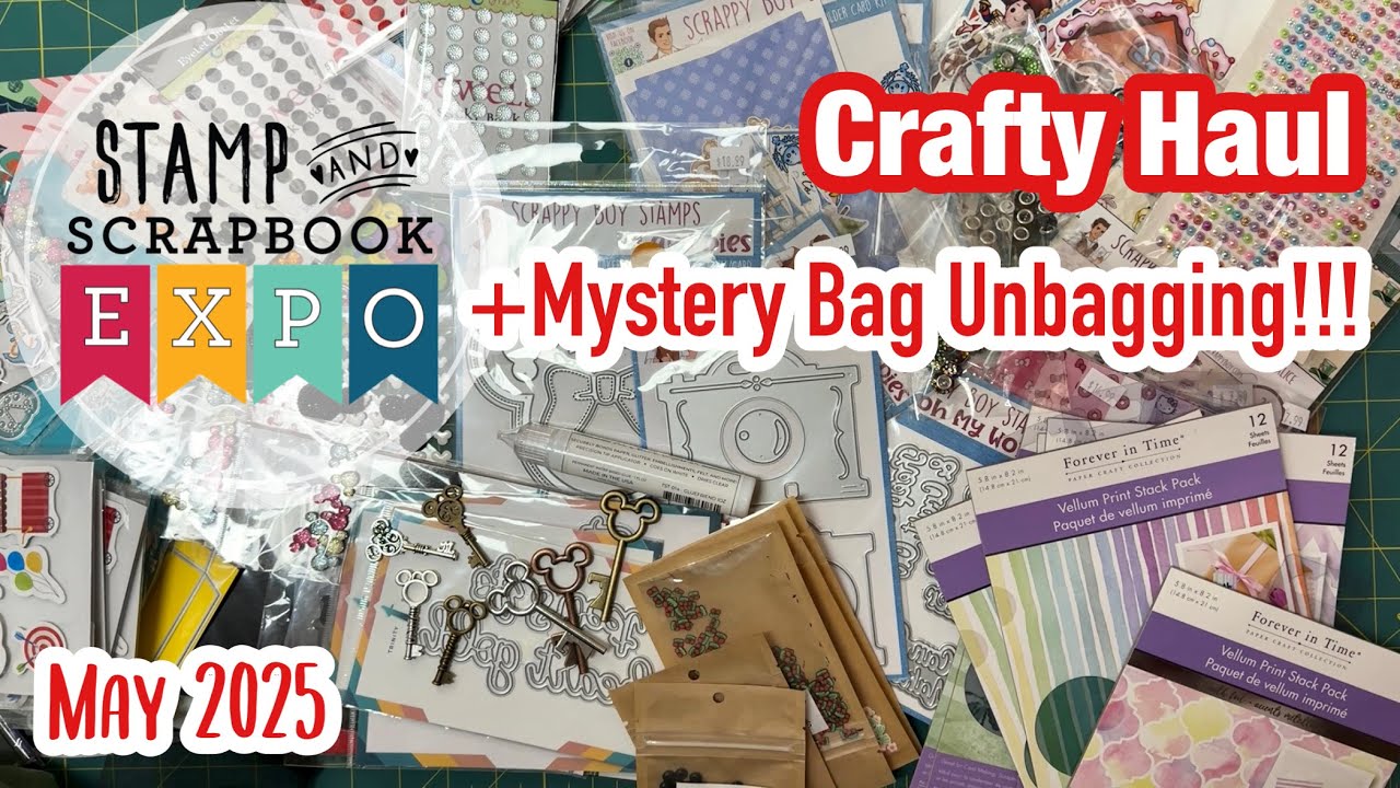 Stamp & Scrapbook Expo Haul | Pleasanton,CA | May 2025