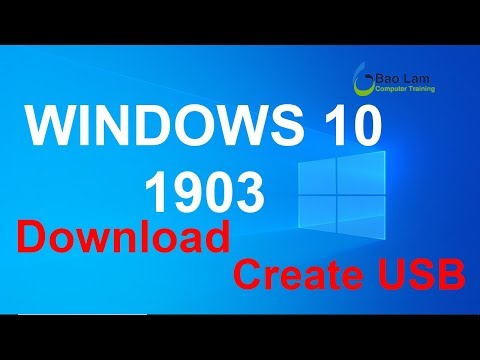 #1 Hướng dẫn tải và tạo đĩa USB Windows 10 1903 – Download and Create USB Windows 10 build 1903 Mới Nhất