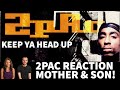 Mother and Son Reaction to 2Pac! Keep Ya Head Up Song Reaction!