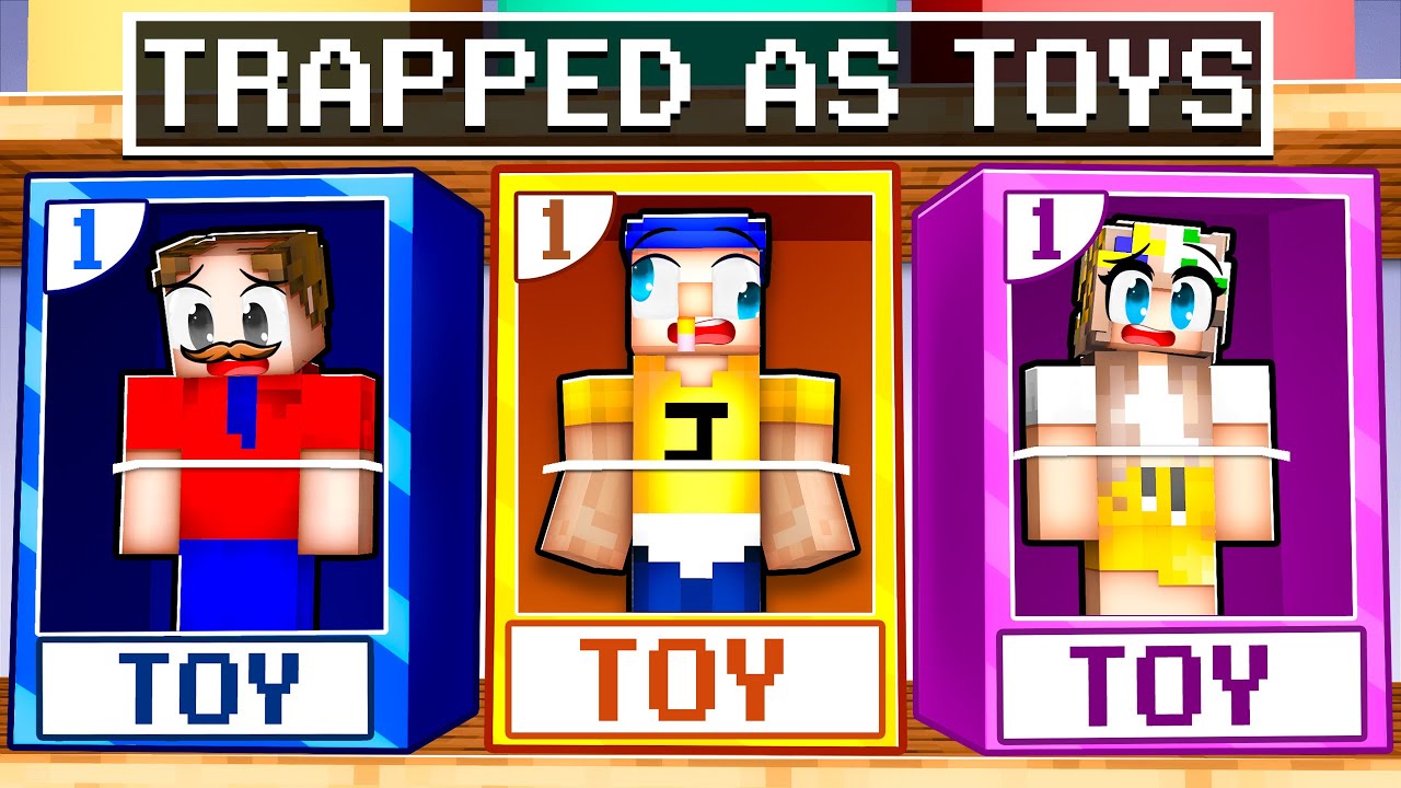 We're TRAPPED as TOYS in Minecraft!