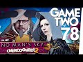 No Man's Sky Next, Overcooked! 2, The Banner Saga 3 | Game Two #78