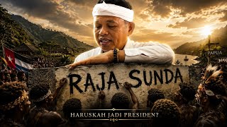 Sang Raja Sunda‼️Haruskah Jadi Presidan?