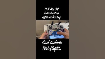 ACTIVATING DJI AIR 3S, SAFETY SETUPS & INDOOR  TEST FLIGHT