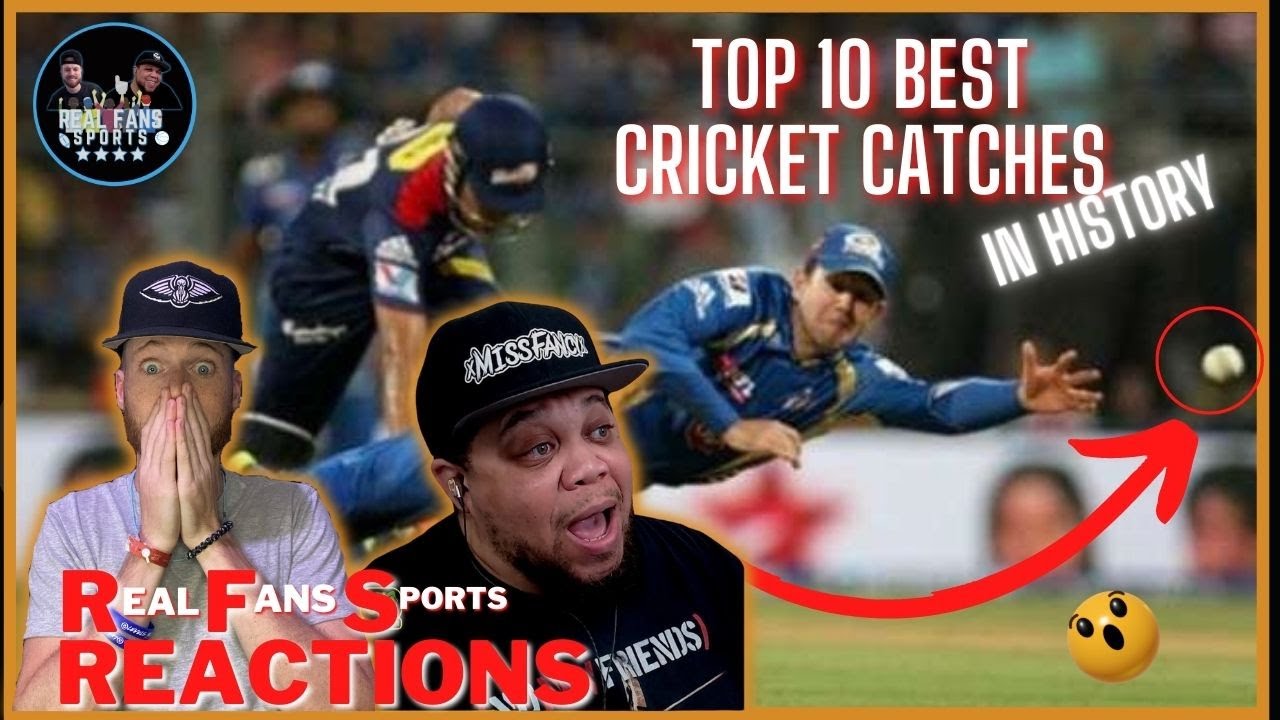 AMERICAN S REACT TO THE TOP 10 BEST AMAZING CATCHES IN CRICKET HISTORY american-s-react-to-the-top-10-best-amazing-catches-in-cricket-history
