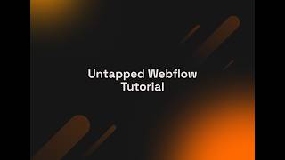 Untapped Webflow Tutorial 2026