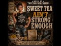 Sweet Tea Ain't Strong Enough | Country Grit  #countrymusic #countrygrit #newmusic #music
