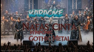KARAOKE  NAFAS CINTA SYMPONIC GOTHIC METAL