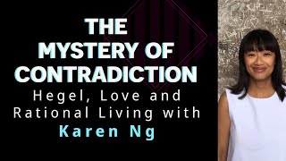 Patterns in the Movement: Hegels Concept of Life & Problem of Contradiction with Karen Ng & A Hiott
