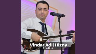 Dilo Dilo - Vindar Adil Hizny