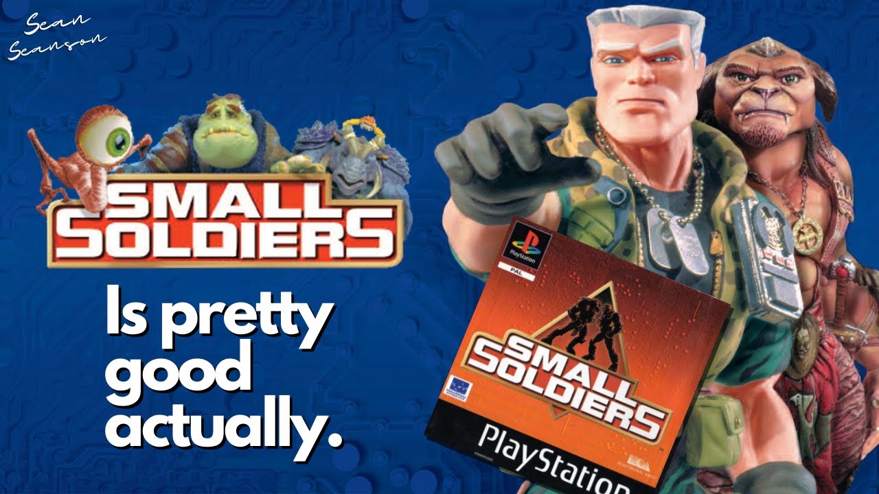 Small Soldiers (PS1) Is Pretty Good Actually | Sean Seanson