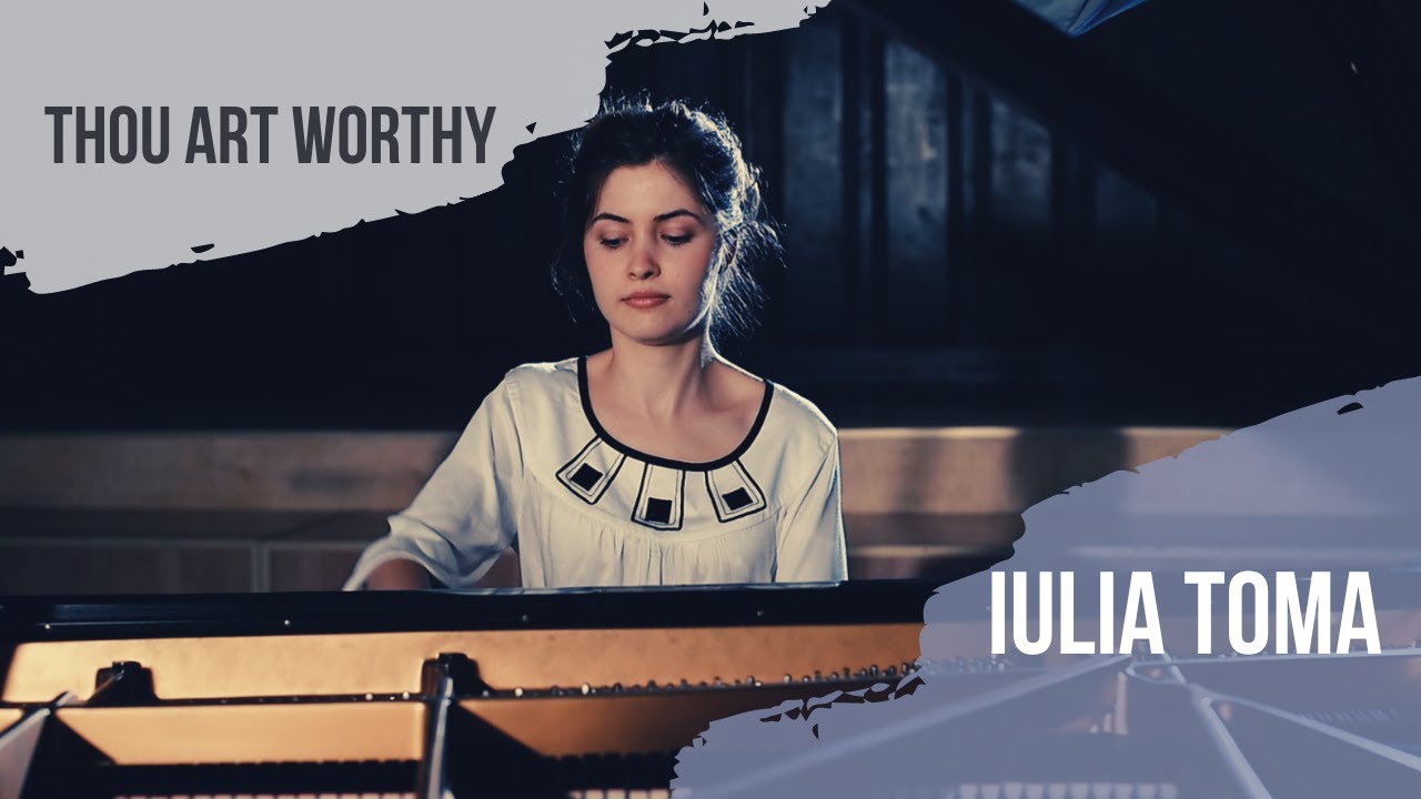 Thou Art Worthy | IULIA TOMA | solo pian | Instrumental Music | SperantaTV
