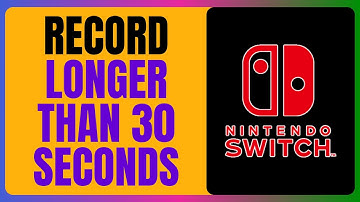 121 How to Record Longer than 30 SECONDS on Nintendo Switch!