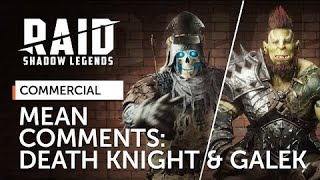 RAID: Shadow Legends | Mean Comments | Deathknight \& Galek (Official Commercial) (3K) (1440p)