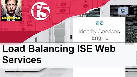 14. F5 LTM Load Balancing with CIsco ISE Web Services