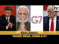 Explained: Trump's G7 offer for India, how it may help amid China standoff