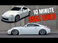 Building a 350Z in 10 MINUTES!