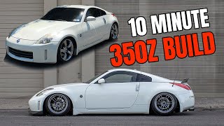 Building a 350Z in 10 MINUTES!