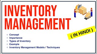 INVENTORY MANAGEMENT IN HINDI | Concept, Importance, Types, Models/Techniques etc | BBA/MBA/Bcom ppt