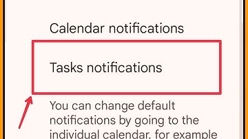 Tasks notifications Settings in Google Calendar