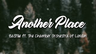 Another Place - Bastille ft. The Chamber Orchestra of London