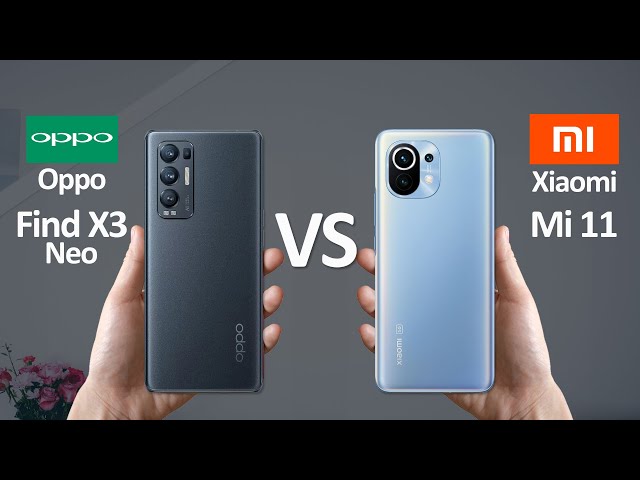 Oppo Find X3 Neo Vs Xiaomi Mi 11