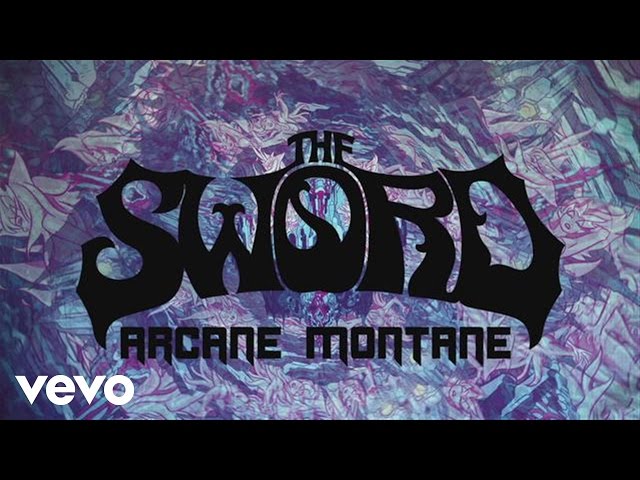 The Sword - Arcane Montane (Official Lyric Video) class=