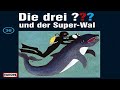 Die drei Fragezeichen Folge 36 und der Super Wal