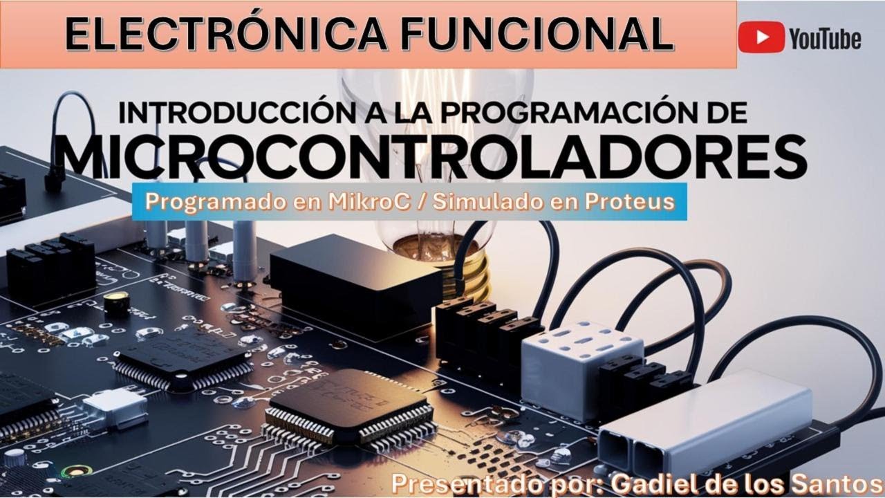 INTRODUCCIÓN A LA PROGRAMACIÓN DE PIC CON mikroC