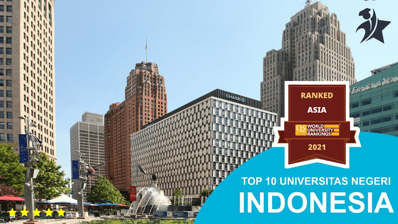 10 Universitas Negeri Terbaik Di Indonesia 2021