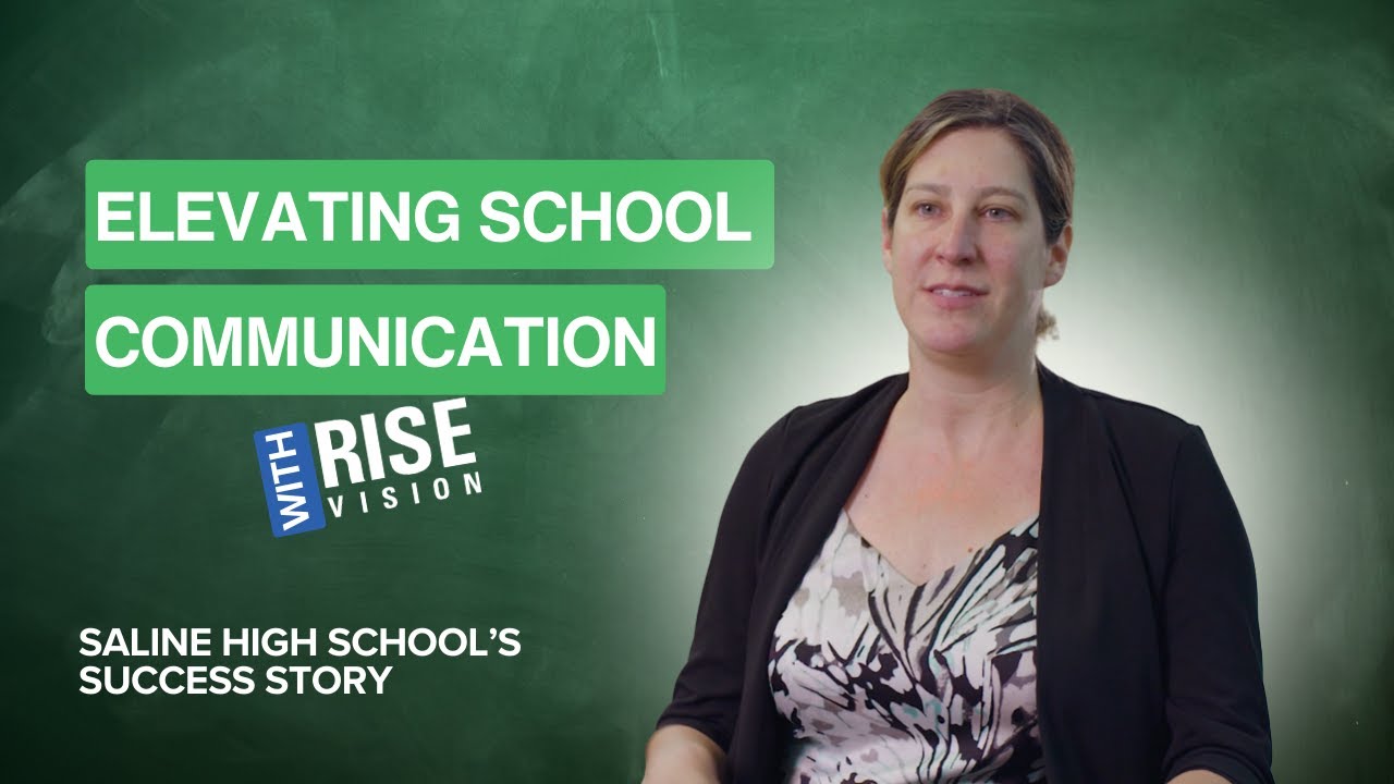 Elevating School Communication with Rise Vision: A Saline High School ...
