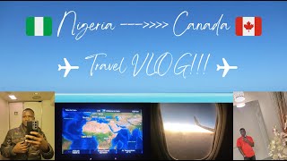 Travel Vlog : Relocating From 🇳🇬 Nigeria to Canada 🇨🇦 - Traveling From Lagos to London, Ontario