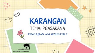 PENGAJIAN AM SEMESTER 2 *SOALAN KARANGAN STPM - TEMA: PRASARANA*