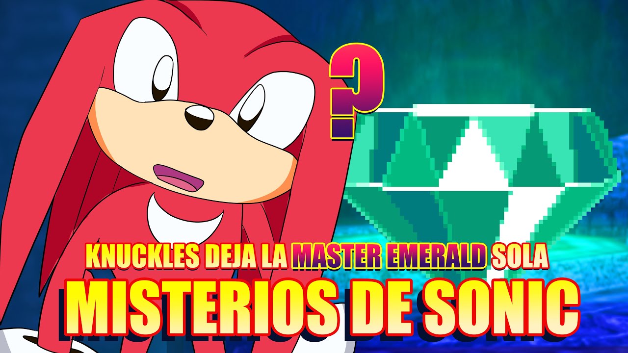 RESOLVIENDO MISTERIOS DE SONIC PARTE 2| ¿KNUCKLES DEJA SOLA LA MASTER EMERALD? | EMERALD PLANET