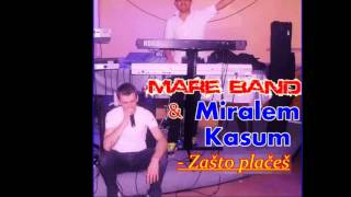 Miniatura de vídeo de "Miralem Kasum i Mare Band - Zasto places"