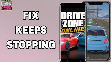 How To Fix And Solve Keeps Stopping On Drive Zone Online App | Final Solution