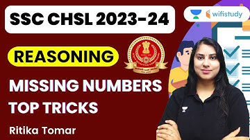 Missing Numbers | Top Tricks | Reasoning | SSC CHSL 2023-24 | Ritika Tomar