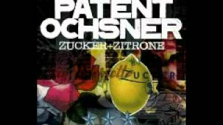 Video thumbnail of "Patent Ochsner - Zucker und Zitrone"